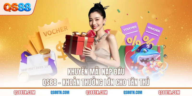 Khuyến mãi nạp đầu qs88